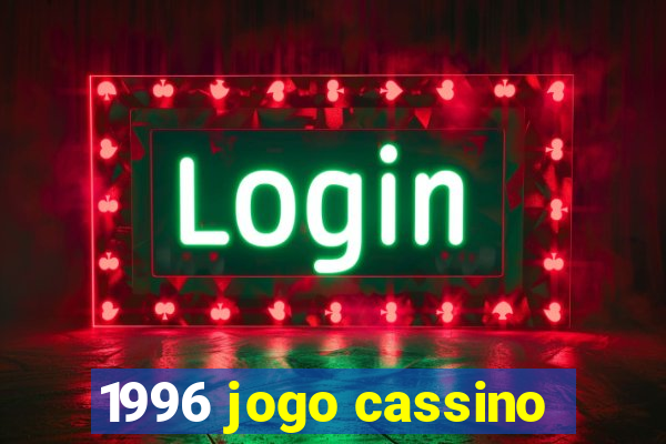 1996 jogo cassino